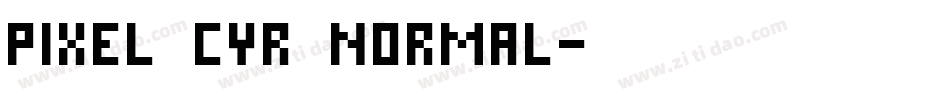 Pixel Cyr Normal字体转换